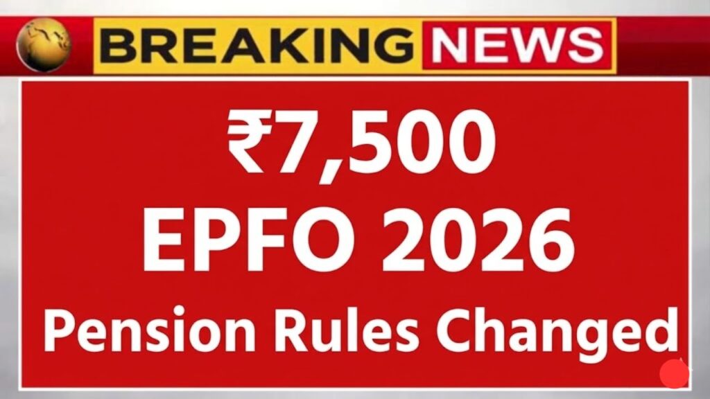EPFO 2026 Pension Rules Changed!! Who Gets ₹7,500 and How Wage Ceiling Could Affect Millions | EPFO Pension Update 2026