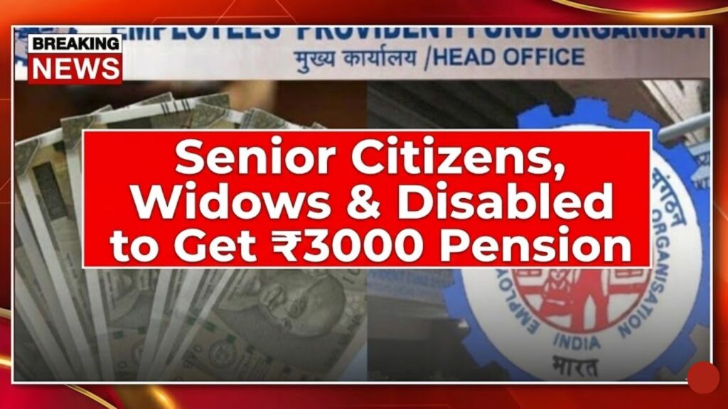 Big Relief: Senior Citizens, Widows & Disabled to Get ₹3000 Pension